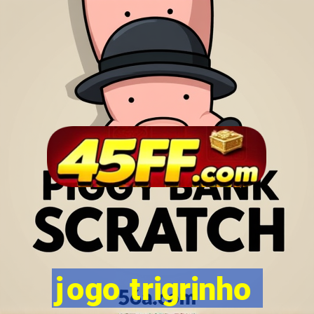 jogo trigrinho